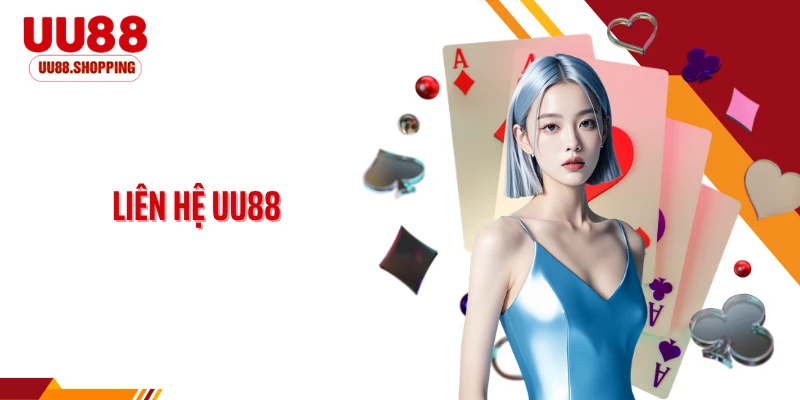 Liên Hệ UU88 Nhanh Chóng Chỉ Trong 30 Giây Cực Tiện Lợi